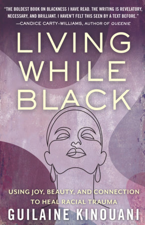 Living While Black by Guilaine Kinouani
