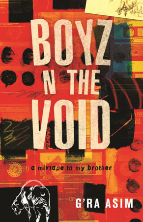 Boyz n the Void by G'Ra Asim