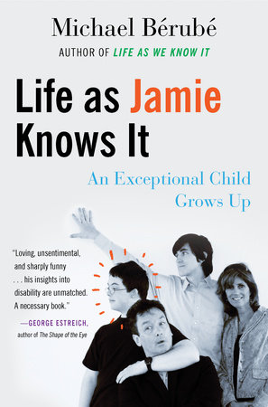 Life as Jamie Knows It by Michael Berube