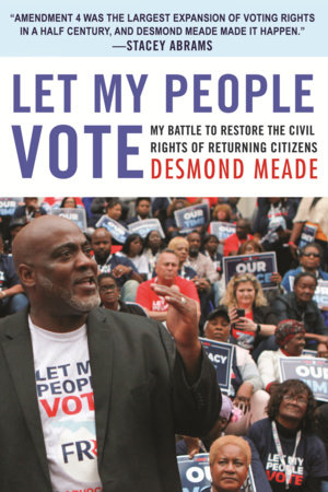 Let My People Vote by Desmond Meade