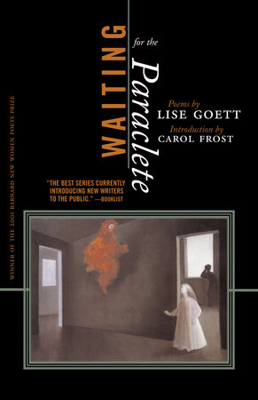 Waiting For The Paraclete by Lise Goett