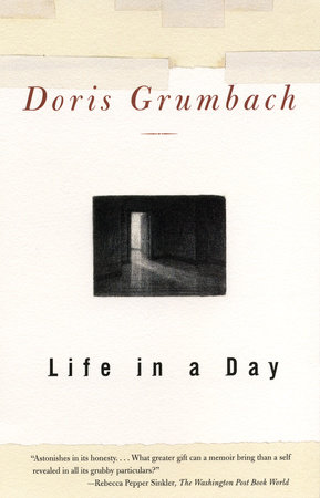 Life in a Day by Doris Grumbach