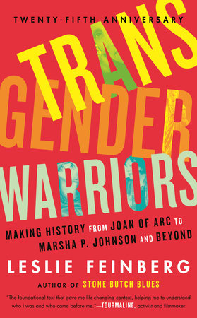 Transgender Warriors by Leslie Feinberg