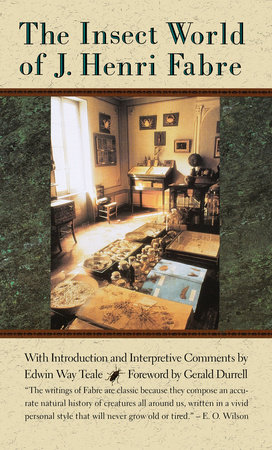 The Insect World of J. Henri Fabre by Jean-Henri Fabre