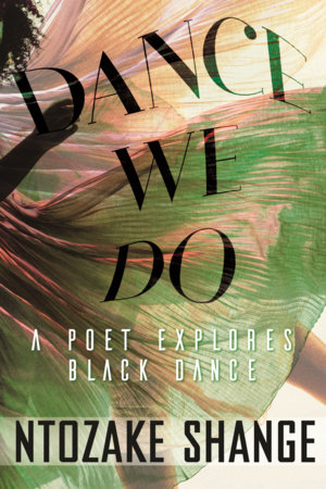 Dance We Do by Ntozake Shange