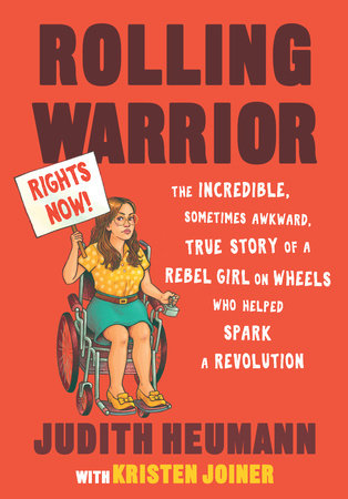 Rolling Warrior by Judith Heumann and Kristen Joiner