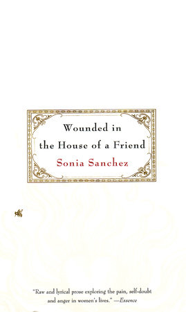 Wounded in the House of a Friend by Sonia Sanchez