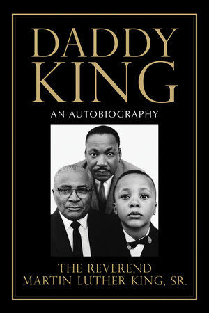 Daddy King by Martin Luther King Sr.