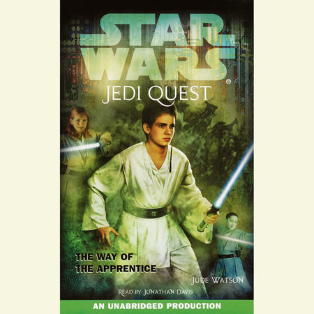 Star Wars: Jedi Quest #1: The Way of the Apprentice by Jude Watson