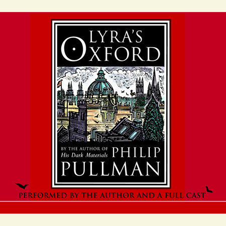 Lyra's Oxford: His Dark Materials by Philip Pullman