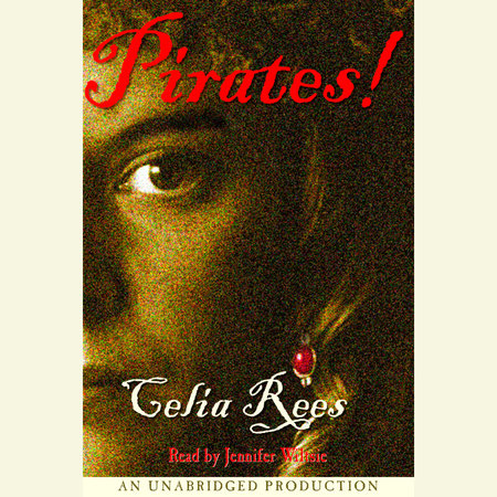 Pirates! by Celia Rees