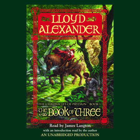 The Prydain Chronicles Book One: The Book of Three by Lloyd Alexander