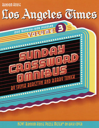 Los Angeles Times Sunday Crossword Omnibus, Volume 3 by Sylvia Bursztyn and Barry Tunick
