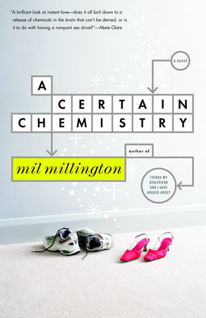 A Certain Chemistry by Mil Millington