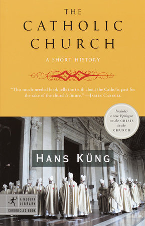 The Catholic Church by Hans Kung