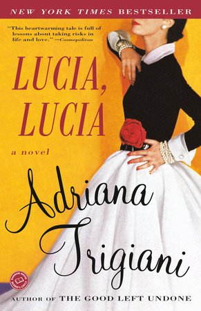 Lucia, Lucia by Adriana Trigiani