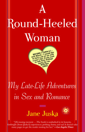 A Round-Heeled Woman by Jane Juska