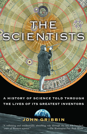 The Scientists by John Gribbin
