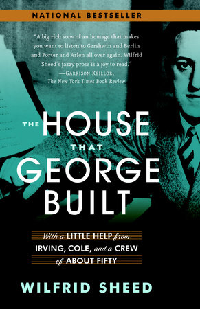 The House That George Built by Wilfrid Sheed