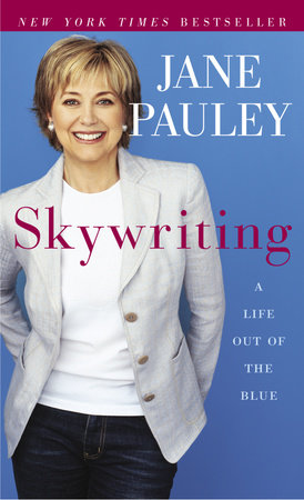 Skywriting by Jane Pauley