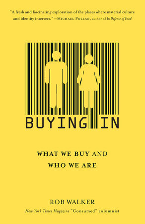 Buying In by Rob Walker