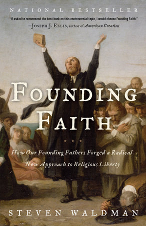 Founding Faith by Steven Waldman