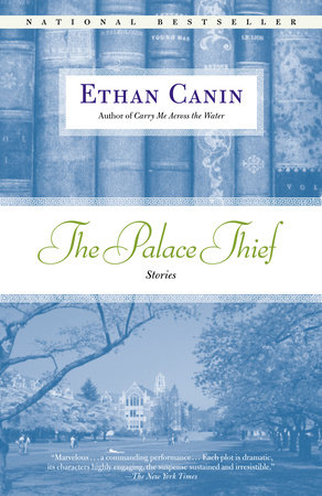 The Palace Thief by Ethan Canin