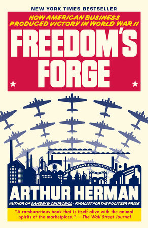Freedom's Forge by Arthur Herman