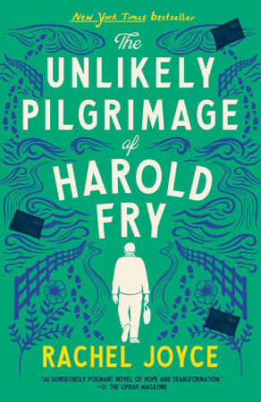 The Unlikely Pilgrimage of Harold Fry by Rachel Joyce