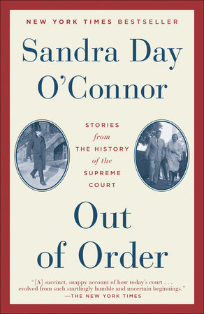 Out of Order by Sandra Day O'Connor