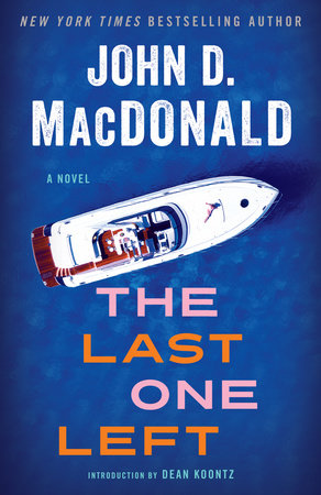 The Last One Left by John D. MacDonald