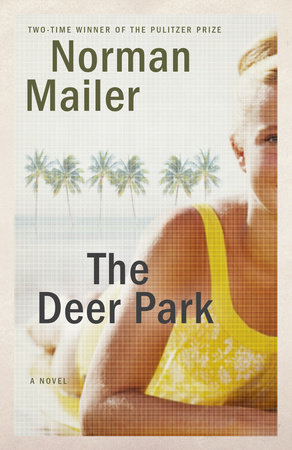 The Deer Park by Norman Mailer