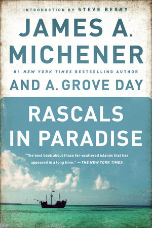 Rascals in Paradise by James A. Michener and A. Grove Day