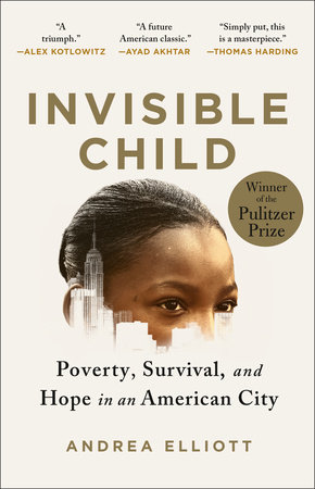 Invisible Child by Andrea Elliott