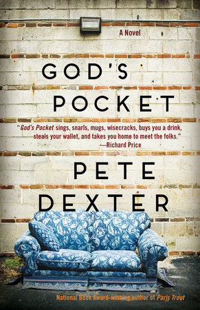 God's Pocket by Pete Dexter