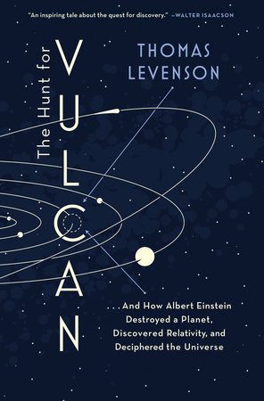 The Hunt for Vulcan by Thomas Levenson