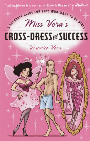 Miss Vera's Cross-Dress for Success by Veronica Vera