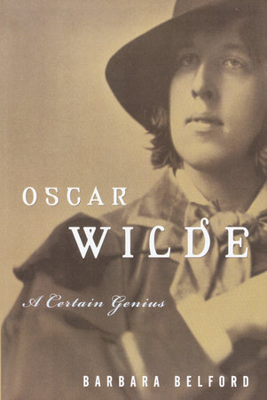 Oscar Wilde by Barbara Belford