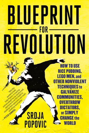 Blueprint for Revolution by Srdja Popovic and Matthew Miller