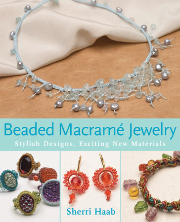 Beaded Macrame Jewelry by Sherri Haab