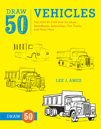 Draw 50 Vehicles by Lee J. Ames