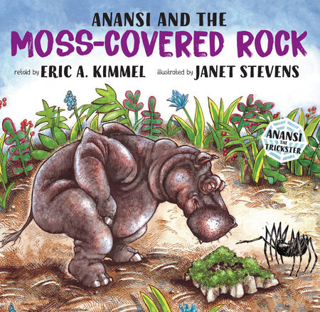 Anansi and the Moss-Covered Rock by Eric A. Kimmel