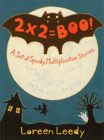 2 X 2 = Boo! by Loreen Leedy