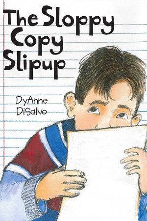 The Sloppy Copy Slipup by DyAnne DiSalvo