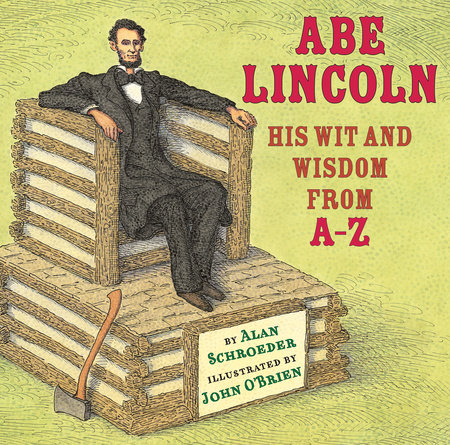 Abe Lincoln by Alan Schroeder