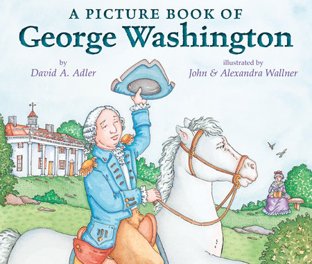 A Picture Book of George Washington by David A. Adler