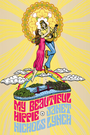 My Beautiful Hippie by Janet Nichols Lynch
