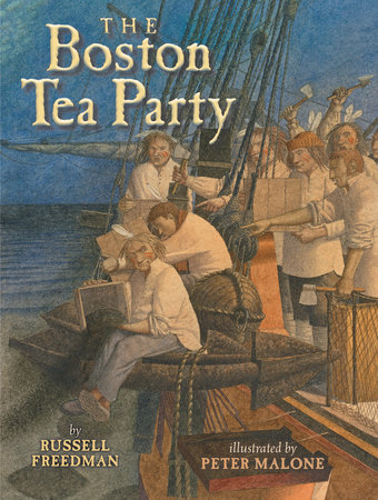 The Boston Tea Party by Russell Freedman