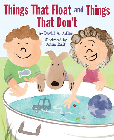 Things That Float and Things That Don't by David A. Adler