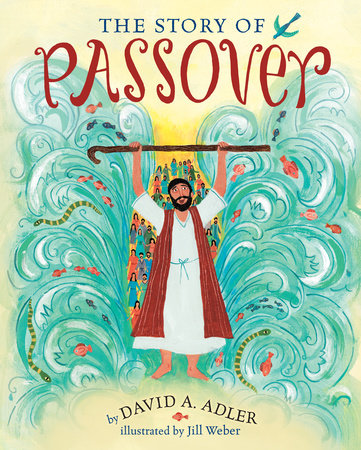 The Story of Passover by David A. Adler